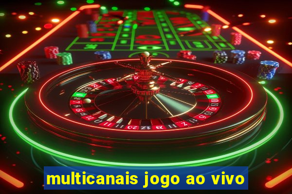 multicanais jogo ao vivo